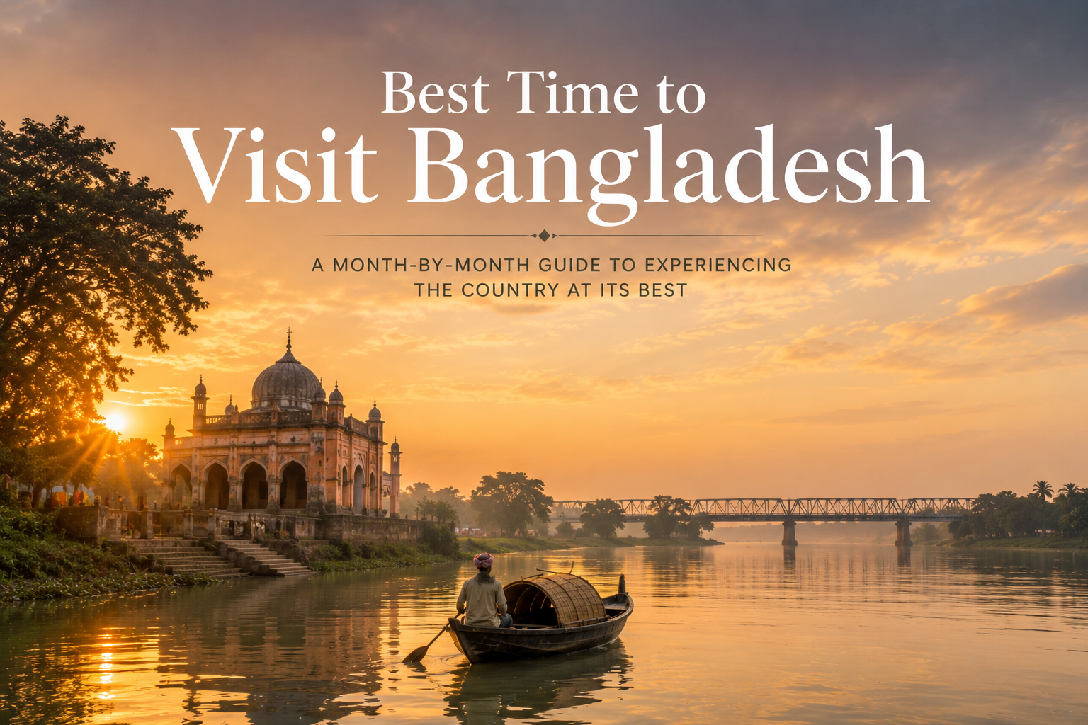 Best time to visit Bangladesh